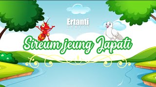 Download lagu Dongeng Bahasa Sunda || Sireum jeung Japati mp3