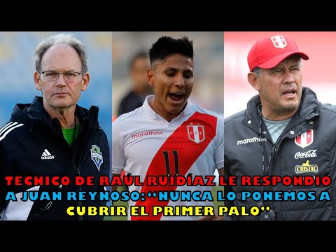 Técnico de Raúl Ruidíaz le respondió a Juan Reynoso  “Nunca lo ponemos a cubrir el primer palo”