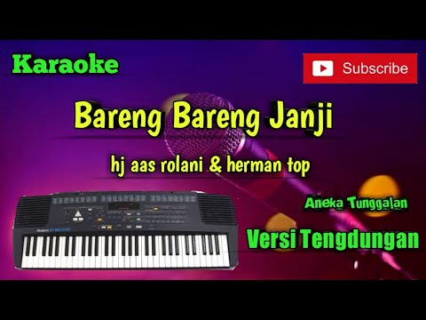 Bareng Bareng Janji ( Hj Aas Rolani & Herman Top ) Karoke Musik Sandiwaraan Cover