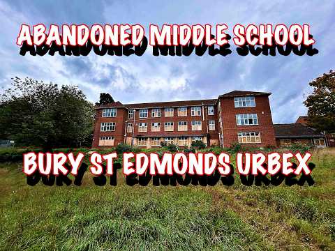 This Abandoned School Should Be DEMOLISHED... Here's Why 🤐 | Bury St Edmunds Urbex