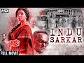 Indu Sarkar Full Movie Kirti Kulhari Neil Nitin Mukesh Anupam Kher Superhit Movie