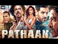 Shah Rukh Khan New Hindi Action Movie 2024 | Pathaan Full Movie |  Deepika Padukone | John Abraham