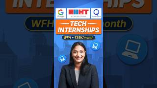 3 Tech Internships at Google, HT & Qualcomm For College Students