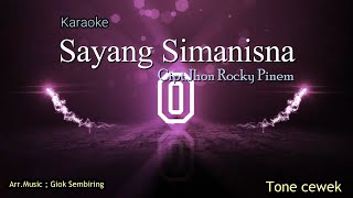 Download lagu SAYANG SIMANISNA Tone cewek Karaoke lagu karo mp3
