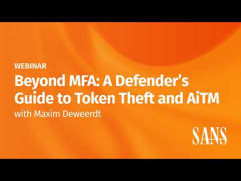Beyond MFA: A Defender's Guide to Token Theft and AiTM