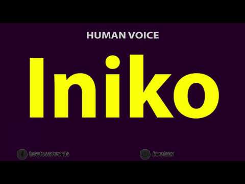How To Pronounce Iniko