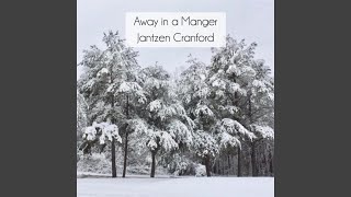 Away in a Manger