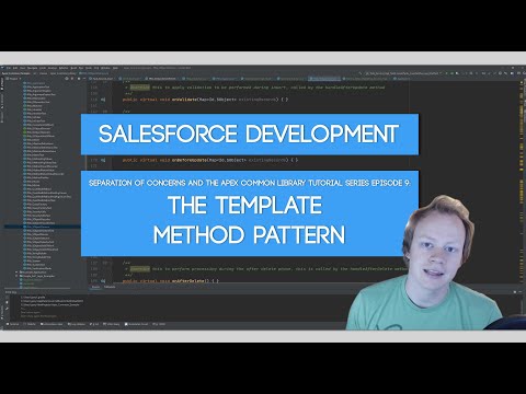 Salesforce SoC and Apex Common Tutorial Series: Ep 9 - The Template Method Pattern