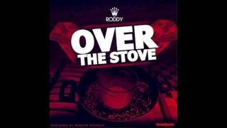 Young Roddy - Over The Stove