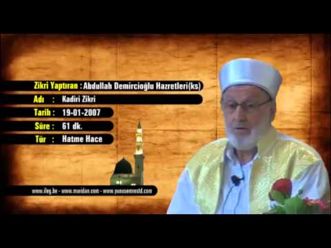 Abdullah Demircioğlu - Hatme Hace 19-01-2007