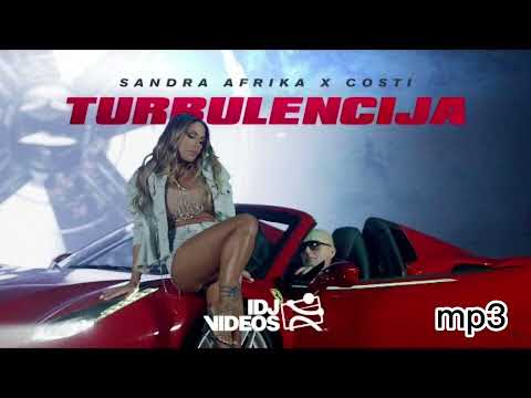 SANDRA AFRIKA X COSTI - TURBULENCIJA mp3