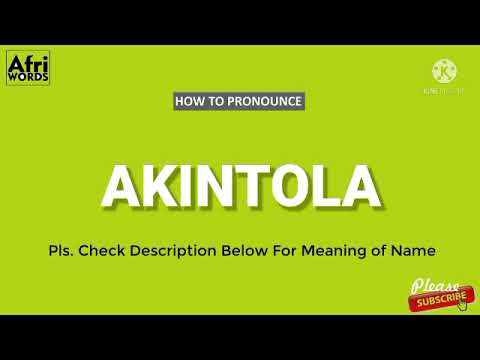 How to pronounce AKINTOLA