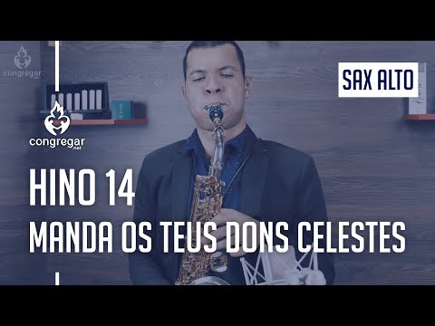🎷 Hino 14 - Manda os Teus dons celestes - Sax Alto - Hinário 5 CCB 🎷