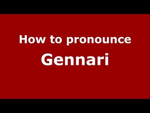 How to pronounce Gennari