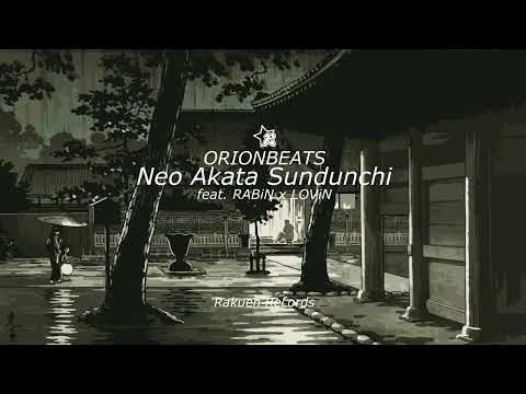 【赤田首里殿内】ORIONBEATS - Neo Akata Sundunchi (feat. RABiN x LOViN)