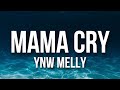 Mama Cry YNW Melly Slowed Reverb Clean