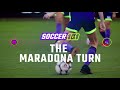 How To Do A Maradona Turn | Soccer Skills by MOJO