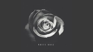 White Rose Music Video