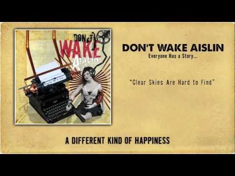 Don't Wake Aislin - Clear Skies Are Hard To Find (Lyrics) [Official]