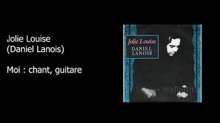 Jolie Louise (Daniel Lanois), ma reprise y  moi, cover #tutoguitare