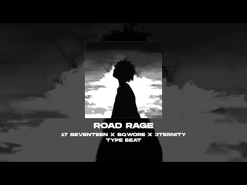 [FREE] 17 SEVENTEEN x SQWORE x 3TERNITY TYPE BEAT - Road Rage [prod. by WHAT?BOY] 140 bpm/Hyperpop