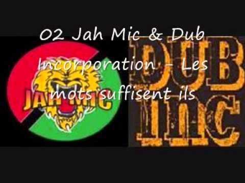 Jah Mic & Dub Incorporation - Les mots suffisent ils