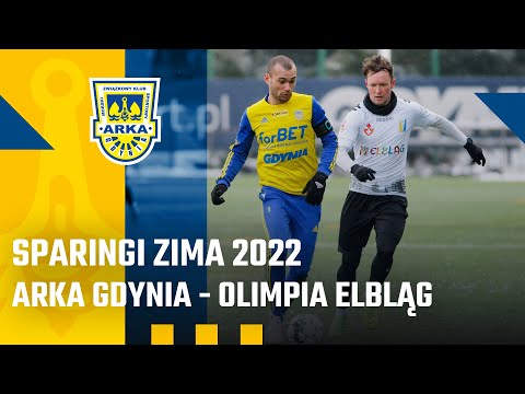 SPARINGI ZIMA 2022: ARKA GDYNIA - OLIMPIA ELBLĄG