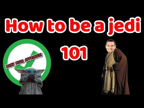 How to Become a Jedi 101