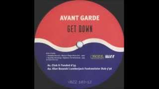 Avant Garde - Get Down (Olav Basoski Lumberjack Funkmeister Dub)
