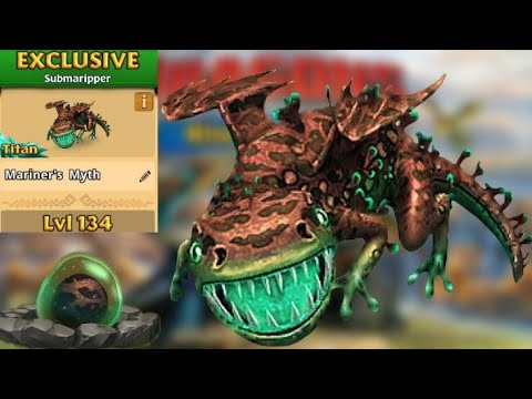 Mariner's Myth Max Level 134 Titan Mode - New Exclusive Submaripper - Dragons:Rise of Berk