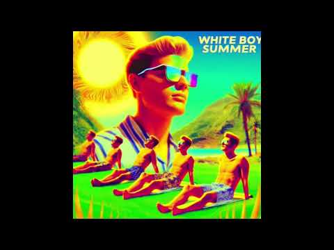 White Boy Summer Original