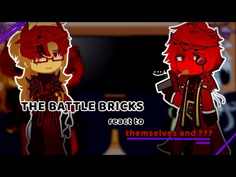 The Battle Bricks/TBB react Themseves and ???||only main Boss||No x2 speed||