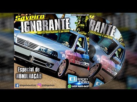 RACHA DE SOM 🔊 CD Saveiro Ignorante - DJ Iago Bala