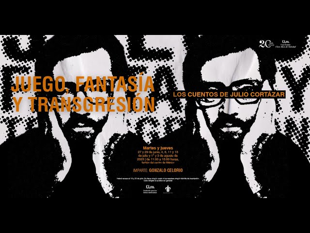 Vídeo relacionado con Juego, fantasía y transgresión - Lectura de trece cuentos de Julio Cortázar