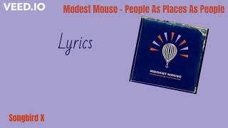 Modest Mouse - People As Places As People (Lyrics)