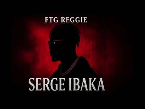 FTG Reggie - Serge Ibaka feat. Toka Dinero - Visualizer
