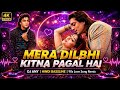 Mera Dil Bhi Kitna Pagal Hai Kumar Sanu Alka Yagnik DJ ANY Remix 90s Bollywood Remix Song