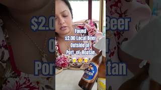 Go Grab a Local Cold Beer 🍺 #roatanhonduras #coxenhole #portofroatan #roatan #cruiselife #localbeer