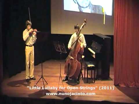 Nuno JACINTO (b.1985): Little Lullaby for Open Strings (2011)