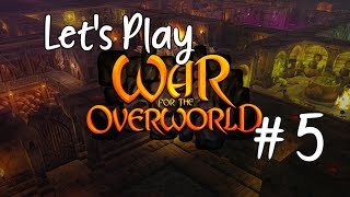Let's Play War for the Overworld #5