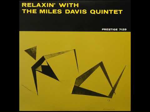 The Mil̲e̲s̲ D̲a̲v̲i̲s̲ Q̲uintet – Re̲l̲a̲x̲i̲n̲' W̲i̲t̲h The M̲i̲l̲e̲s̲ D̲a̲v̲i̲s Q̲uintet (1956̲)̲