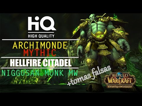 HQ VS Archimonde Mythic Monk MW + tomas falsas
