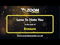 Erasure Love To Hate You Karaoke Version From Zoom Karaoke