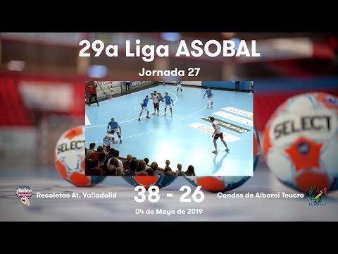 LIGA ASOBAL J27: Recoletas At. Valladolid - Condes de Albarei Teucro 38-26