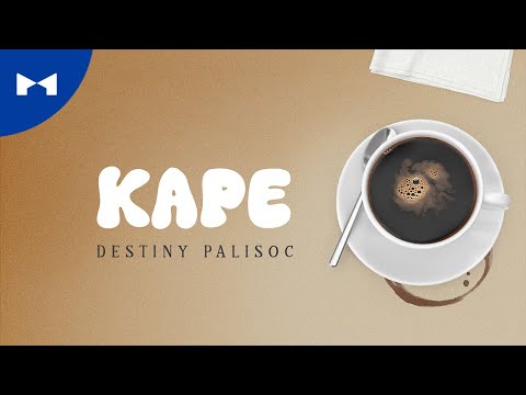 Destiny Palisoc - Kape (Official Lyric Video) | KDR Music House