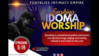 Soaking Idoma Worship