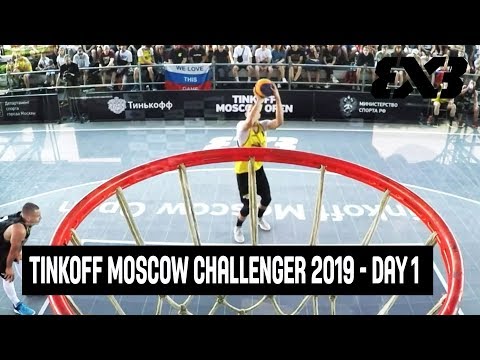 Re-Live - FIBA 3x3 Tinkoff Moscow Challenger 2019 - Day 1 - Moscow, Russia | 3x3 Basketball