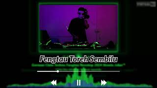 Download lagu DJ FENGTAU TOREH_SEMBILU❌GORESAN_CINTA DJ·CHEK·RMX™ #fengtau#dj#duet#cover#remix#viralvideo#trending mp3