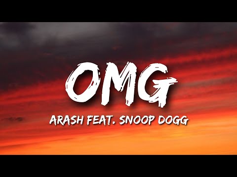 ARASH feat. SNOOP DOGG - OMG (Lyrics)