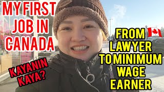 FIRST JOB IN CANADA | LAWYER TO MINIMUM WAGE EARNER | BUHAY CANADA VLOG#28